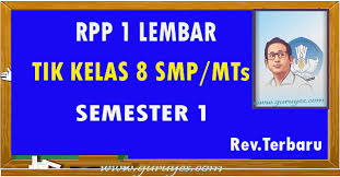 Check spelling or type a new query. Rpp 1 Lembar Tik Kelas Viii Smp Semester 1 Revisi 2020 Situs Guru