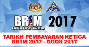 Jadual dan tarikh pembayaran br1m 2017. Tarikh Bayaran Ketiga Br1m 2017 Sudah Diketahui