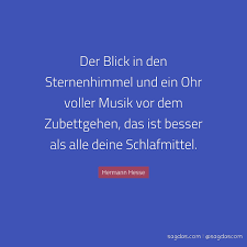 Hermann Hesse Zitat Der Blick In Den Sternenhimmel Und Sagdas
