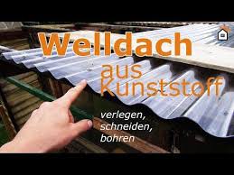 Wellplatte Aus Acryl Pvc Polycarbonat Verlegen Schneiden Bohren Youtube In 2020 Pvc Wellplatten Wellen Carbonat