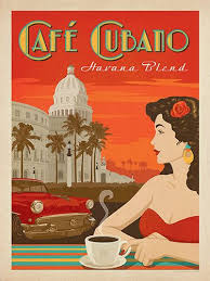 Cafe Cubano Cuban Coffee Is Rich Bold Vibrant And Flavorful Mdash Just Like This Classic Poster Design Nbsp T Vintage Poster Art Vintage Posters Cuban Art