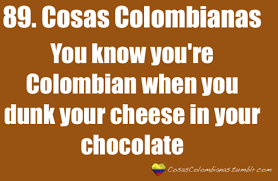 Colombia Colombian Funny Quotes Colombia