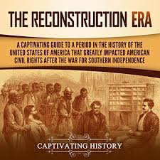 The answers to many of reconstruction's questions hinged upon the concepts of citizenship and equality. The Reconstruction Era Horbuch Download Von Captivating History Audible De Gelesen Von Jason Zenobia