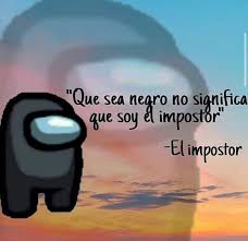 El Impostor Seguime Outamongus Para Mas Memes Y Capturas Fuera De Contexto De Among Us Buenardo Momazo In 2020 Funny Memes Memes Humor