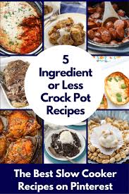 5 Ingredients Slow Cooker Recipes That S Right Five Ingredients Are All You Need To Make These Easy Crockp Slow Cooker Recipes Crockpot Recipes Easy Recipes