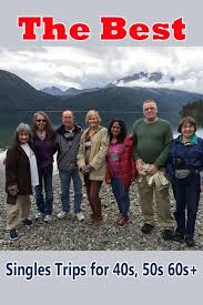 Singles Vacations For Travelers In Their 40s 50s And 60s Plus Single Travel Singles Cruise Solo Travel