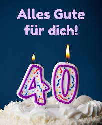 Wir wünschen dir alles gute zu deinem 40ten geburtstag! á… 40 Geburtstag Bilder 40 Geburtstag Gb Pics Gbpicsonline