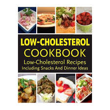 Trying to lower your cholesterol? Low Cholesterol Cookbook Low Cholesterol Recipes Including Snacks And Dinner Ideas 184 Satisfying Recipes For A Healthy Lifestyle Buy Online In South Africa Takealot Com