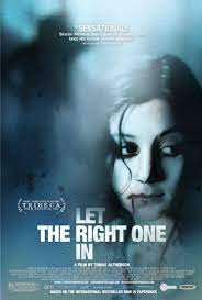 By watching them at home in the dark. Let The Right One In Google Search Top Horror Movies Horror Movies On Netflix Vampire Film