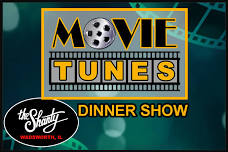 Movie Tunes Dinner Show at The Shanty