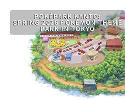 صورة Pokepark Kanto Tokyo Pokemon theme park opening 2026