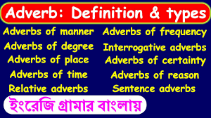 Learn the definition of 'adverb of time'. What Is An Adverb Types Of Adverbs Adverb And Its Types With Examples In Bangla Learn English Youtube