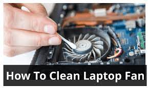 How To Clean Laptop Fan