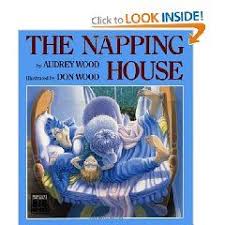 The Napping House Audrey Wood Don Wood 9780152567118 Amazon Com Books The Napping House Children S Picture Books Best Toddler Books