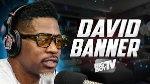 David Banner Speaks