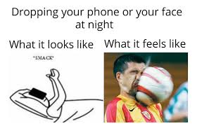 Especially If You Drop It On Your Mouth Memes
