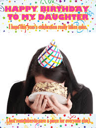 Humor Funny Birthday Cards For Mom From Daughter Celebration Takes Cake Funny Birthday Card For Daughter Birthday Greeting Cards By Davia Funny Birthday Cards Birthday Humor Happy Birthday Daughter