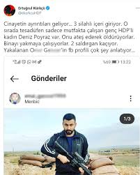 Serpil kemalbay, deniz poyraz and party members. Hdp Li Ertugrul Kurkcu Saldirganlari Acikladi 3 Silahli Iceri Giriyor