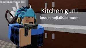 Roblox protocol and click open url: Kitchen Gun Loud Emoji Disco Mode Youtube