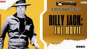 Episode 985 - Martial Discussions on Billy Jack — whistlekick Martial Arts  Radio