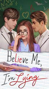 But i won't be there when you go down. Believe Me I M Lying Chapters Interactive Stories Wiki Fandom