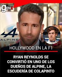La Fórmula 1 suma un toque de Hollywood con la llegada de Ryan Reynolds a  Alpine. 💪🏻 El actor, invirtió más de 200 millones de dólares para  adquirir el 24% de la escudería francesa. 🏎🏁