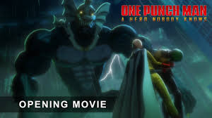 One Punch Man A Hero Nobody Knows Opening Movie Trailer Youtube