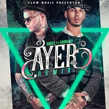 Aa anuel song what is your favorite? Ayer Remix Anuel Aa Amp Farruko Single Dj Nelson Mp3 Buy Full Tracklist