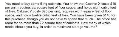Vertical file cabinets are taller and narrower, so they take up less wall space. You Need To Buy Some Filing Cabinets You Know That Chegg Com