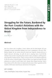 Now scotland 5.5 million lost to croatia 4.0. Pdf Struggling For The Future Burdened By The Past Croatia S Relations With The United Kingdom From Independence To Brexit