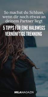 Wann sollte man eine beziehung beenden? Schluss Machen 5 Einfache Tipps Um Deinen Partner Nicht Zu Verletzen