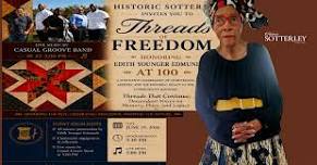 Threads of Freedom: Honoring Edith Younger Edmunds at 100