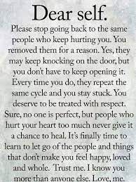 Dear Self Wisdom Quotes Positive Quotes Love Quotes For Him