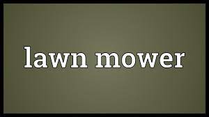 Hire the best lawn maintenance and mowing services in indianapolis, in on homeadvisor. Lawn Mower Meaning Youtube