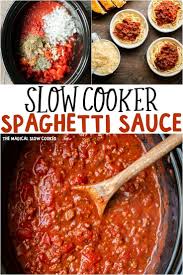 Slow Cooker Spaghetti Sauce The Magical Slow Cooker Recipe Slow Cooker Spaghetti Slow Cooker Spaghetti Sauce Crockpot Recipes Slow Cooker