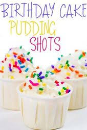 Birthday Cake Pudding Shots With Cake Mix Best Birthday Cake Shots Recipe Anniversary Gifts Birthday Cake Shots Cake Shots Cool Birthday Cakes