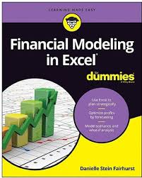 Financial Modeling In Excel For Dummies Ebook Download Ebook Pdf Download Author Danielle Stein Fairhurst Isbn 1119357551 Language En Category Bu Dengi