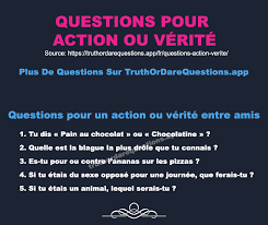 Les 100 Meilleures Idees De Questions Pour Action Ou Verite