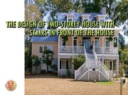 Stair style is usually more than just creating something which fulfills its utilitarian. The Design Of Two Storey House With Stairs In Front Of The House Youtube
