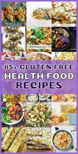 Top 85 Most Delicious Gluten Free Health Food Dishes You Must Try Check Out This List Of Gluten Free D Gluten Free Health Paleo Vegetarian Recipes Health Food