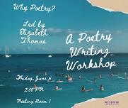 Why Poetry? A Poetry Workshop