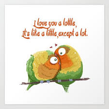 Lottle Love Birds Art Print By Lottle Society6 Love Birds Quotes Bird Quotes Love Birds