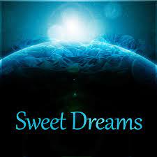 A sweet dream is a bit odd as if you are wishing them to have only one nice dream and you don't care if all the rest of their dreams are. Sweet Dreams Have A Nice Dream Nature Sounds Von Deep Sleep Music Maestro Napster