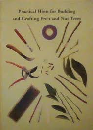 They are reproduced by grafting varying varieties to one another. Practical Hints For Budding And Grafting Fruit And Nut Trees Alexander D Mce 9780643040267 Amazon Com Books
