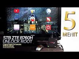 Cara Unlock Dan Root Zte B760h Firmware Ringan Bisa Tv Telegram Web Media Player Browsing Youtube