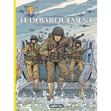 Le débarquement des alliés sur les côtes françaises. Jacques Martin Le Debarquement Livres En Famille