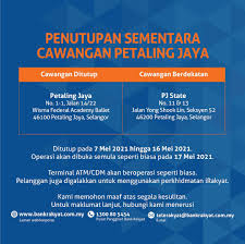 Updated 20 hrs ago (654 views). Bank Rakyat On Twitter Pelanggan Yang Dihargai Sila Ambil Maklum Berkaitan Penutupan Sementara Cawangan Petaling Jaya Pada 7 Mei Hingga 16 Mei 2021 Operasi Akan Dibuka Semula Pada 17 Mei 2021 Seperti