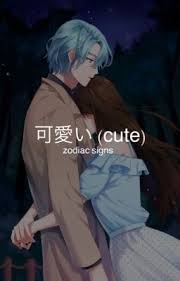 Zodiac Signs Anime Girls Wattpad