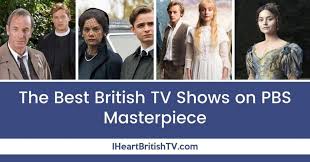 Is pbs masterpiece free with amazon prime? The Best British Tv Shows On Pbs Masterpiece Channel I Heart British Tv