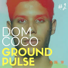 Dom Coco Ground Pulse Spinnin Records